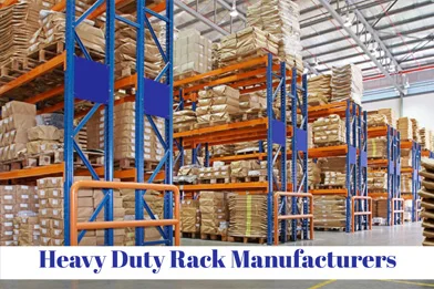 How to find the most affordable Heavy Duty Rack Manufacturers